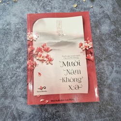 Mười Năm Không Xa - Cửu Lộ Phi Hương