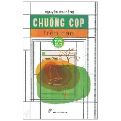 Văn Học Tuổi 20 - Chuồng Cọp Trên Cao - Nguyễn Thu Hằng (Mới 100%) Truyện ngắn, tản văn, NXB Trẻ - SÁCH ĐẠI HỌC