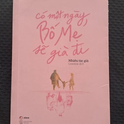 Có một ngày, Bố Mẹ sẽ già đi 