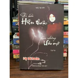 Đi tìm hiện thực của những ước mơ – Hạ Bá Đoàn