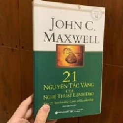 21 Nguyên Tắc Vàng Của Nghệ Thuật Lãnh Đạo - John C Maxwell 121988