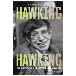 Hawking Hawking - Câu Chuyện Về Một Huyền Thoại Khoa Học - Charles Seife New 100% HCM.PO 344443