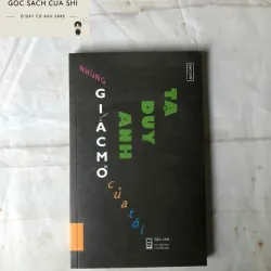 Những Giấc Mơ Của Tôi - Tạ Duy Anh