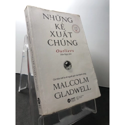 Những kẻ xuất chúng 2020 mới 80% ố bẩn nhẹ Malcom Gladwell HPB1209 KỸ NĂNG