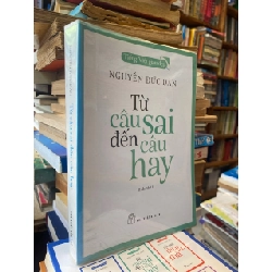 Từ câu sai đến câu hay - Nguyễn Đức Dân 186582