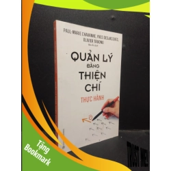 (TẶNG BOOKMARK) Quản lý bằng thiện chí - Thực hành 2020 Mới 90% bẩn bìa RBK.ASB0309
