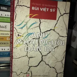 Anh & hai người đàn bà - Bùi Việt Sỹ