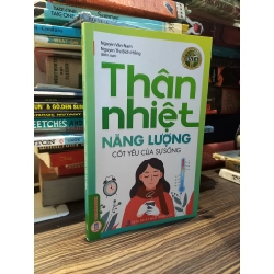 Thân nhiệt năng lượng cốt yếu của sự sống - Nguyễn Vân Nam, Nguyễn Thị Bích Hồng