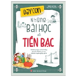 Dạy Con Những Bài Học Về Tiền Bạc - Phú Gia Ích