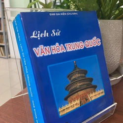 LỊCH SỬ VĂN HOÁ TRUNG QUỐC - ĐÀM GIA KIỆN (CHỦ BIÊN)