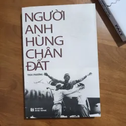 Người anh hùng chân đất | trúc phương | viết về ông Bảy phi công