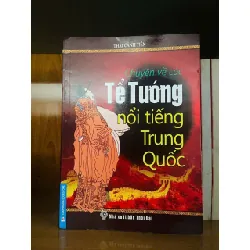 [Sách Cũ SCGR] Chuyện về các Tể Tướng nổi tiếng Trung Quốc - Thái Cảnh Tiên LỊCH SỬ - CHÍNH TRỊ - TRIẾT HỌC VAVO0810