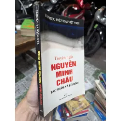 Nguyễn Minh Châu tác phẩm và lời bình