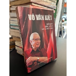 Võ Văn Kiệt đổi mới bản lĩnh và sáng tạo