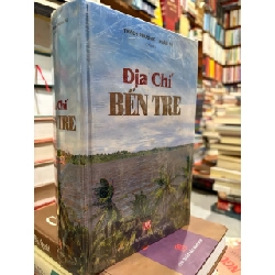 Địa Chí Bến Tre - Thạch Phương và Đoàn Tứ 129642