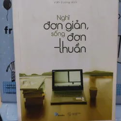 Sách: Nghĩ đơn giản - sống đơn thuần (B1) Tác giả: Tolly Burkan 693089