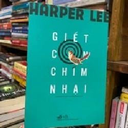 Giết con chim nhại - Harper Lee