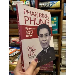 Phan Đình Phùng một vị anh hùng có quan hệ đến lịch sử hiện thời - Đào Trinh Nhất