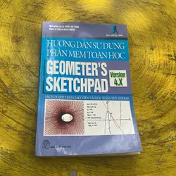 HƯỚNG DẪN SỬ DỤNG PHẦN MỀM TOÁN HỌC GEOMETER’S SKETCHPAD