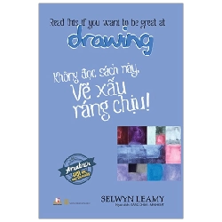 Không Đọc Sách Này, Vẽ Xấu Ráng Chịu ! - Selwyn Leamy ASB.PO Oreka Blogmeo 230225