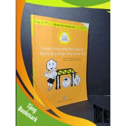 (TẶNG BOOKMARK) Chìa khóa vàng Chuyện trong vương quốc khoa học những dạng chuyển động của vật chất mới 60% bẩn bìa, tróc gáy, rách bìa, bị mọt bìa, ố 2015 Nguyễn Kim Đẩu - Nguyễn Mộn Hưng RBK2205 KHOA HỌC ĐỜI SỐNG