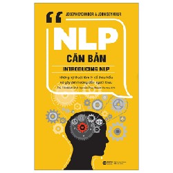 NLP Căn Bản - Introducing NLP - John Seymour, Joseph O'Connor 105501