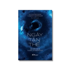 Ngày tận thế - Lời tiên tri về thế giới tương lai