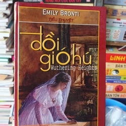 Đồi Gió Hú- Emily Bronti Bản Dịch Của Dương Tường