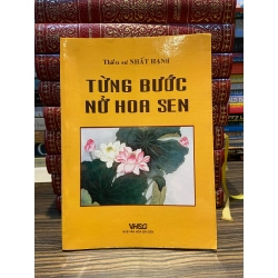 Từng bước nở hoa sen - Nhất Hạnh