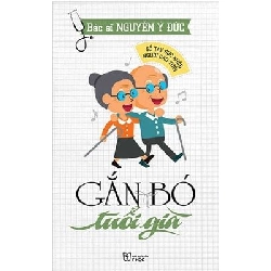 Gắn Bó Tuổi Già - Nguyễn Ý Đức ASB.PO Oreka Blogmeo 230225