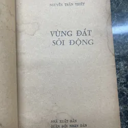 Vùng đất sôi động Nguyễn Trần Thiết xb 1985 713327