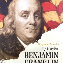 Tự Truyện Benjamin Franklin - Benjamin Franklin 277642