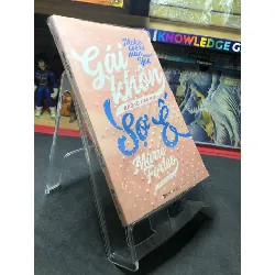 [Sách Cũ SCGR] Gái khôn không bao giờ sợ ế 2018 mới 80% ố bẩn nhẹ bụng sách Marie Forleo HPB0207 VĂN HỌC