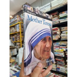 MOTHER TERESA : A PHOTOGRAPHIC STORY OF A LIFE - Maya Gold