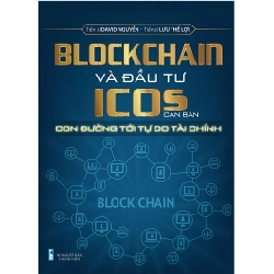 Blockchain Và Đầu Tư ICOs Căn Bản - Tiến sĩ Lưu Thế Lợi, Tiến sĩ David Nguyễn ASB.PO Oreka Blogmeo 230225