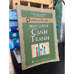 Cẩm nang tra cứu: Pháp luật về cạnh tranh - Phạm Hồng Huấn 745116