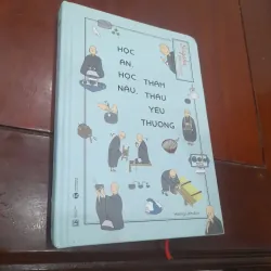 Học ăn, học nấu thẩm thấu yêu thương