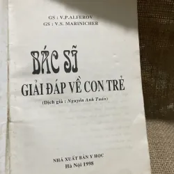 Bác sĩ giải đáp thắc mắc về trẻ con GS : V.P.ALFEROV - GS : V.S. MARINICHER 856842