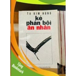 (TẶNG BOOKMARK) Kẻ phản bội ân nhân - Tạ Kim Hùng - VĂN HỌC - RBK2911-131
