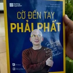 Sách “Cờ đến tay phải phất” Seith Godin