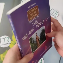  Kể chuyện lịch sử nước nhà: Thời Ngô - Đinh - Tiền Lê - Lý - Ngô Văn Phú 970235