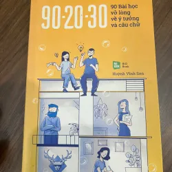 90-20-30 / 90 BÀI HỌC VỠ LÒNG VỀ Ý TƯỞNG VÀ CÂU CHỮ 717989