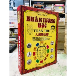 Nhân tướng học toàn thư - Thiệu Vĩ Hoa ( khổ lớn )