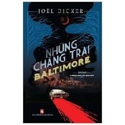 Những Chàng Trai Baltimore - Joel Dicker