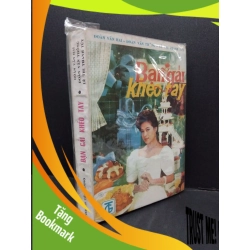 (TẶNG BOOKMARK) Bạn gái khéo tay mới 60% bẩn bìa, ố vàng RBK2110 Đoàn Văn Hai, Đoàn Văn Thông, Thanh Thúy KỸ NĂNG