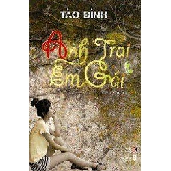 Anh Trai Em Gái - Tào Đình ASB.PO Oreka Blogmeo 230225