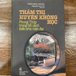 Thẩm thị huyền không học - Phong thủy trong bối cảnh kiến trúc hiện đại (t4)