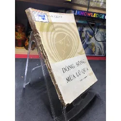 [Sách Cũ SCGR] Dòng sông mùa lũ qua mới 50% ố nặng rách gáy có dấu mộc và viết nhẹ trang đầu 1986 Văn Chinh HPB0906 SÁCH VĂN HỌC