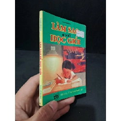 [Sách Cũ SCGR] Làm sao để học giỏi mới 70% bẩn bìa, ố, có vệt nước 2009 Hạnh Hương HCM1604 KỸ NĂNG