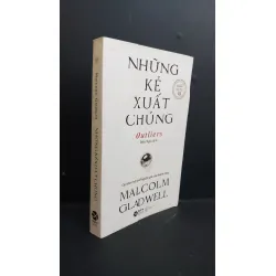 [Sách Cũ SCGR] Những kẻ xuất chúng mới 80% ố bẩn 2020 HCM0612 Malcomlm Gladwell TÂM LÝ